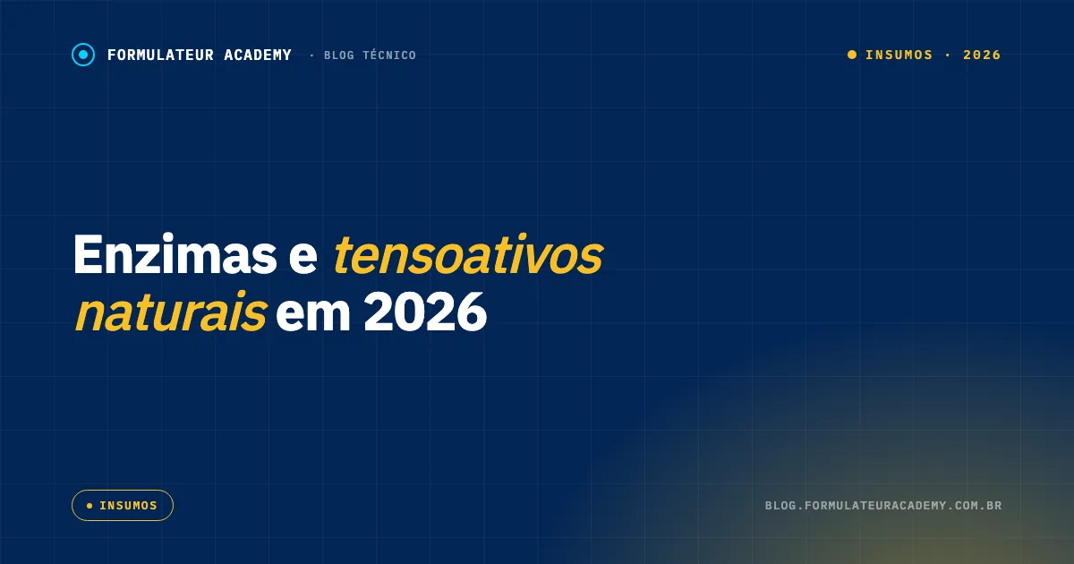 Capa do post: enzimas e tensoativos naturais em 2026